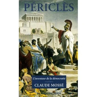 Périclès, l'inventeur de la démocratie 