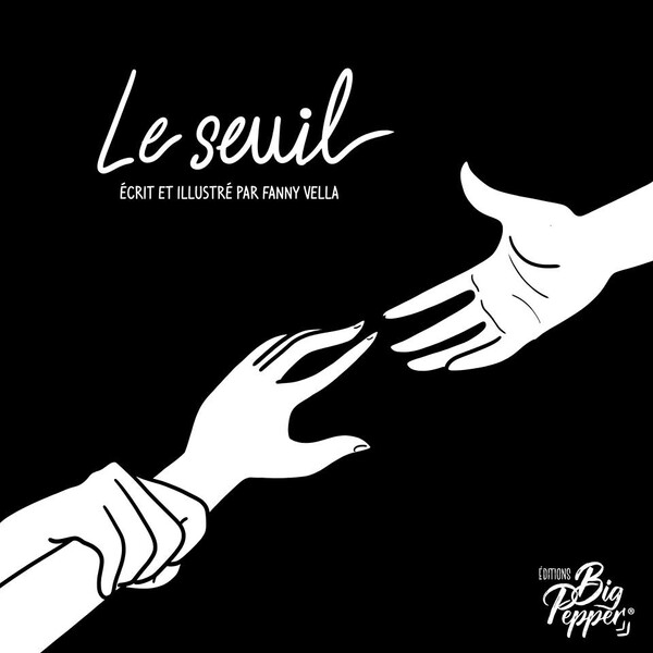 LE SEUIL - BD - Fanny Vellla - Éditions Big Pepper