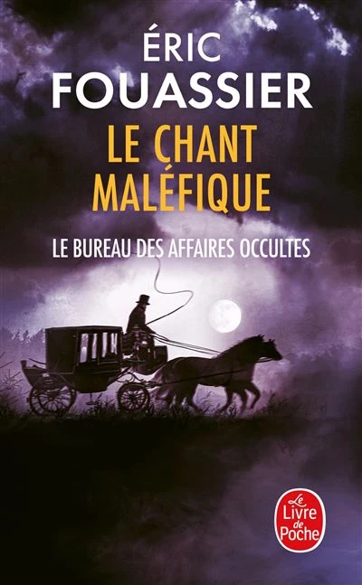 Le Bureau Des Affaires Occultes - : Le Chant maléfique (Le Bureau des affaires occultes, Tome 4)