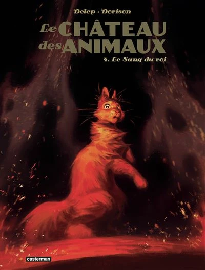 Le château des animaux - Tome 4 : Le Sang du roi
