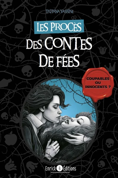 Les procès des contes de fées: Coupables ou innocents ?