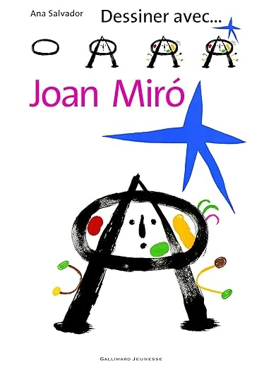 DESSINER AVEC...JOAN MIRO Broché – 11 octobre 2007