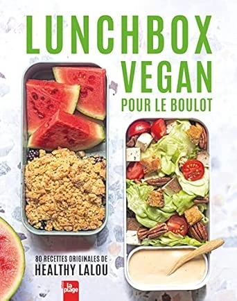 Lunchbox vegan pour le boulot : Healthy Lalou: Amazon.com.be: Books
