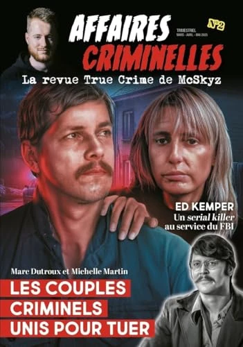 AFFAIRES CRIMINELLES N°2 - La revue True Crime de McSkyz