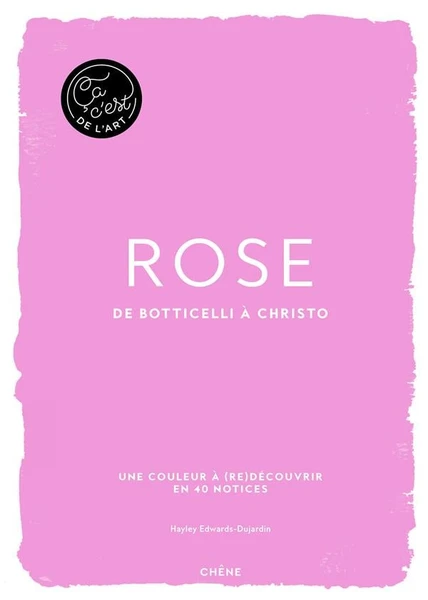 Ça c'est le rose : de Botticelli à Christo