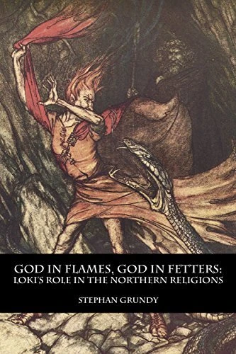 God in Flames, God in Fetters: Loki's Role in the Northern Religions