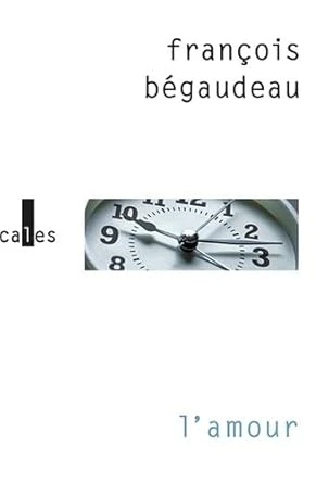 L'amour : Bégaudeau, François: Amazon.com.be: Books