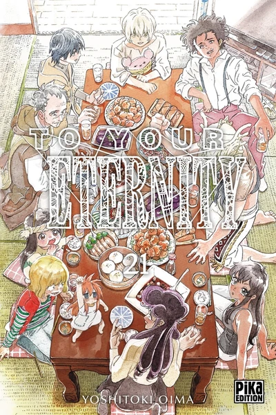 To your eternity Tome 021 - Yoshitoki Oima - Pika - Poche - Place des Libraires