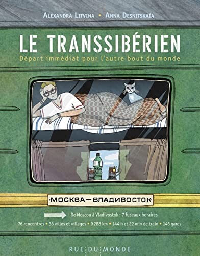 Le Transsibérien: Départ immédiat pour l'autre bout du monde