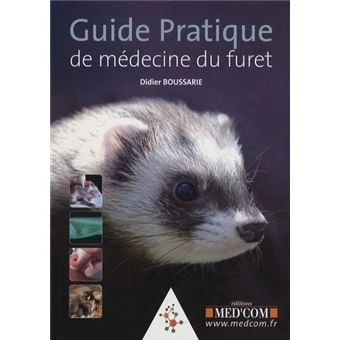 Guide pratique de medecine du furet