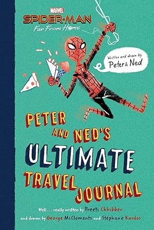 Spider-Man: Far From Home: Peter and Ned's Ultimate Travel Journal Hardcover – June 4, 2019