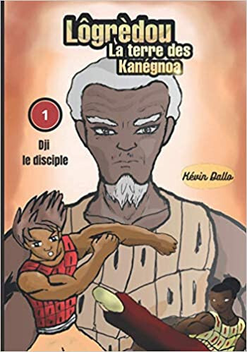 Lôgrèdou la terre des kanégnoa Tome 1 