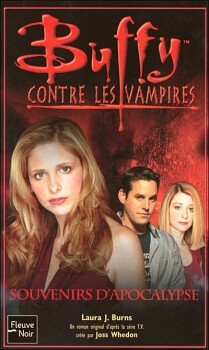 Buffy contre les vampires, tome 49 : Souvenir d'Apocalypse Laura J. Burns