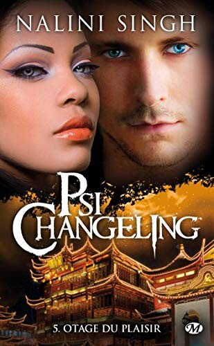 Psi-changeling, Tome 5: Otage du plaisir