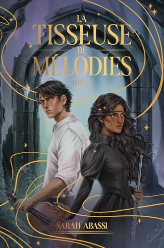La Tisseuse de Mélodies - tome 2