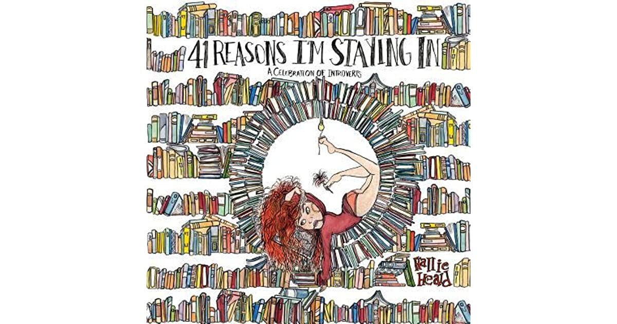 41 Reasons I'm Staying In