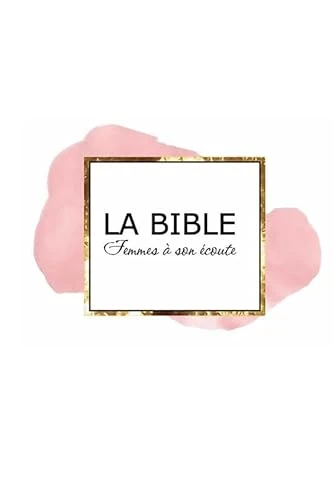 La Bible: Femmes à son écoute