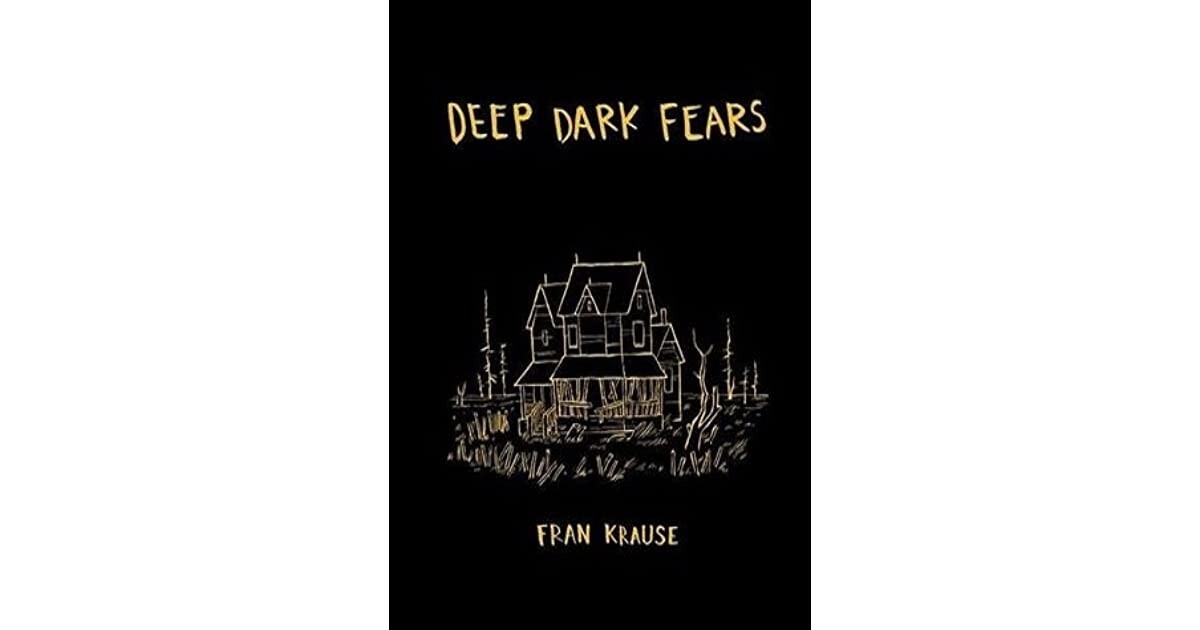 Deep Dark Fears