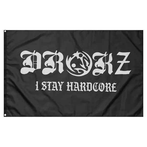 Drokz Flag I Stay Hardcore