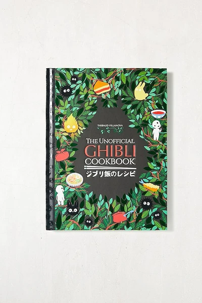 Le Livre de Recettes Non Officiel de Ghibli : Recettes du Studio Légendaire Par Thibaud Villanova