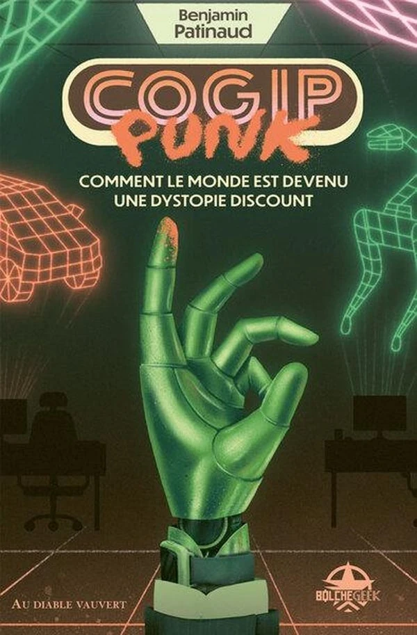 COGIPpunk : Comment le monde est devenu une dystopie discount : Benjamin Patinaud- Livre Sociologie | Cultura