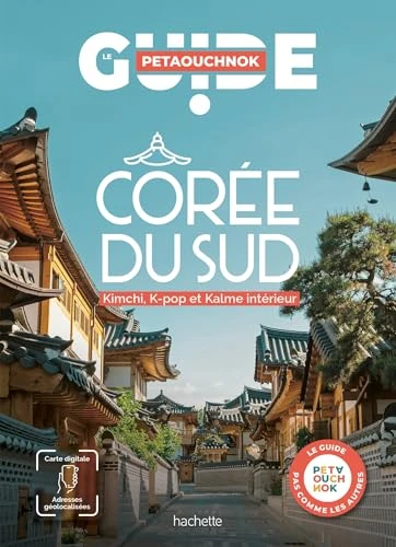 Corée du sud Guide Petaouchnok