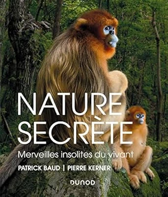 Nature secrète - Merveilles insolites du vivant: Merveilles insolites du vivant Relié – Illustré, 6 novembre 2019