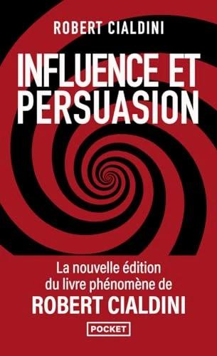 Influence et persuasion - 3e édition augmentée