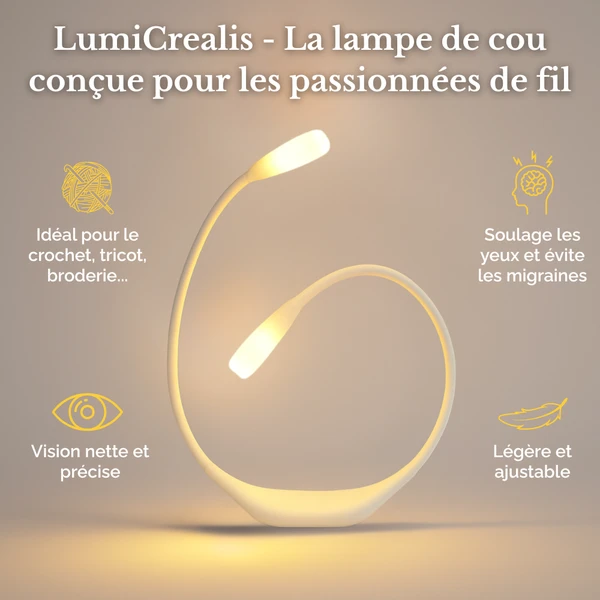 LumiCrealis - La lampe de cou qui éclaire vos créations et soulage vos yeux