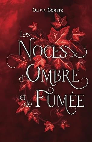 Les Noces d'Ombre et de Fumée Relié – 7 septembre 2023