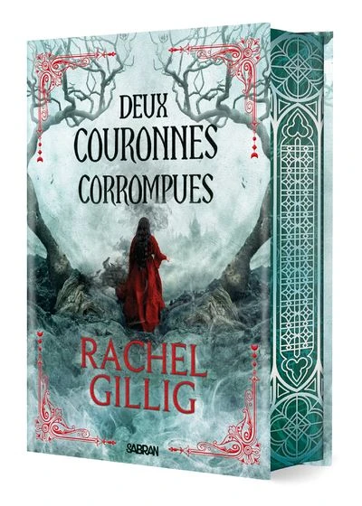 Deux Couronnes Corrompues - : Deux couronnes corrompues (relié collector) - Tome 02