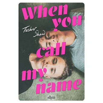 When you call my name - Tucker Shaw
