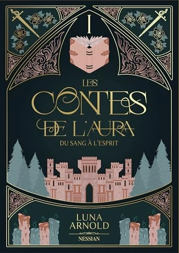 Les contes de l'Aura: Tome 1, Du sang à l'esprit