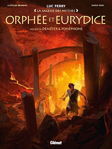 Orphée et Eurydice: Précédé de Déméter &amp; Perséphone