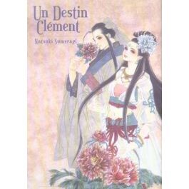 Un destin clément