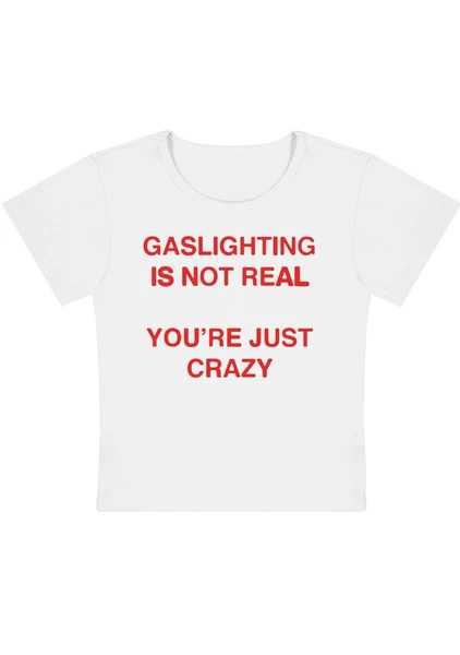Gaslighting Not Real Y2k Baby Tee