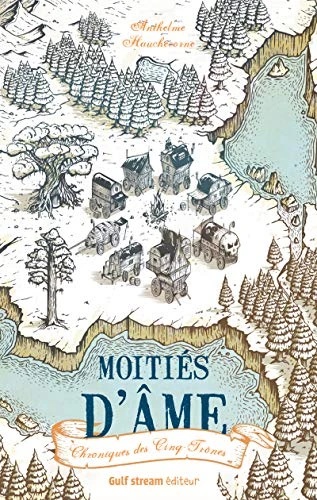 Chroniques des Cinq Trônes - tome 1 Moitiés d'âme (1)