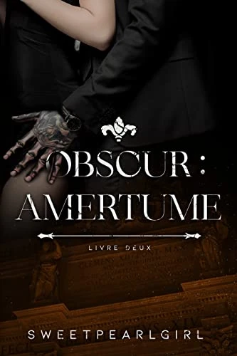 Obscur : Amertume