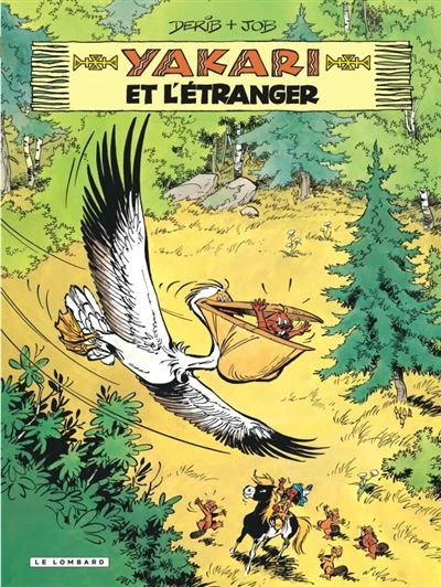 Yakari - Tome 7 Tome 7 : Yakari - Tome 7 - Yakari et l'étranger (version 2012)