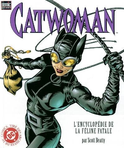 Catwoman : L'encyclopédie de la Féline Fatale