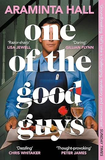 One of the Good Guys: The Richard And Judy Bookclub Pick: This Is What Happens When Women Have Had Enough Paperback – 13 Feb. 2025
