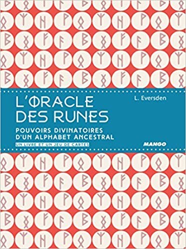 L'oracle des runes : Pouvoirs divinatoires d'un alphabet ancestral. Un livre et un jeu de cartes: Amazon.fr: Lona Eversden, Améline Néreaud: Livres