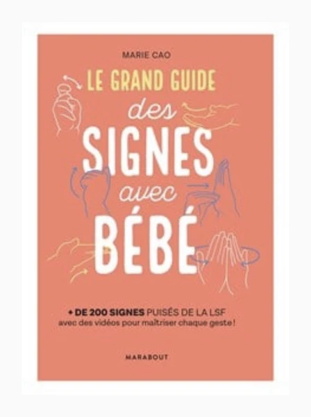 Le grand guide des signes avec bébé