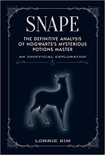 Snape: The Definitive Analysis of Hogwarts's Mysterious Potions Master : Kim, Lorrie: Amazon.com.be: Livres