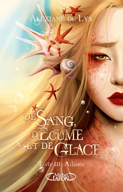 De Sang, D'écume Et De Glace - : De sang, d'écume et de glace - Tome 3 Atlantis