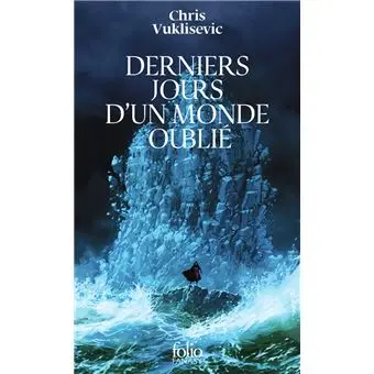 Derniers jours d'un monde oublié