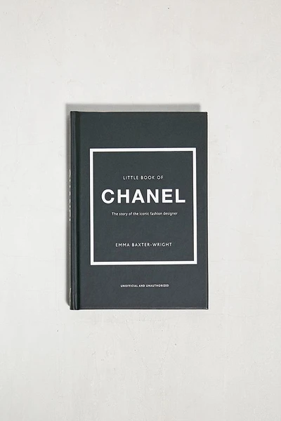 Little Book Of Chanel: The Story Of The Iconic Fashion Designer par Emma Baxter-Wright
