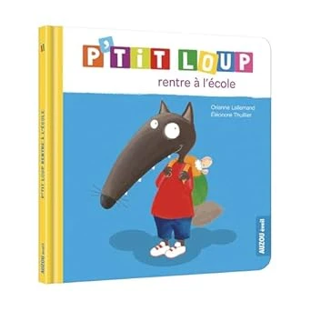 Livre "Ptit loup rentre à l'école"
