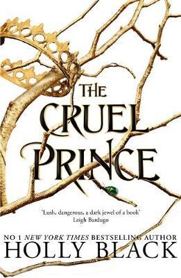 The Cruel Prince (The Folk of the Air) : Holly Black 