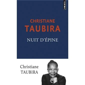Nuit d'épine - Christiane Taubira